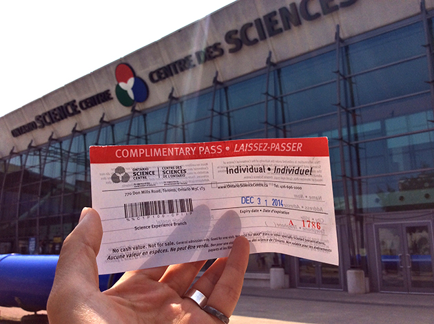 A free ticket to the Ontario Science Centre